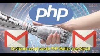 PHP Tutorial, enviar email com PHPMailer usando o Gmail - Parte 1/2