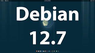 Debian 12.7 Actualización con IMPORTANTES MEJORAS