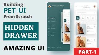 Flutter UI from scratch | Hidden Drawer | Pet UI Part 1