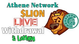 Athene Network Live Withdrawal & Listing || How to Withdraw $LION to Your Wallet