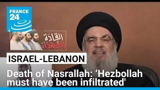 Death of Nasrallah: ‘Hezbollah must have been infiltrated' • FRANCE 24 English