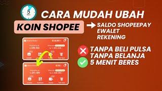 Cara Mengubah Koin Shopee jadi Saldo Shopeepay TANPA Beli Pulsa Tanpa Belanja TERBARU