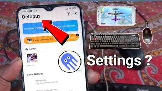 Octopus App Setting Kaise Kare