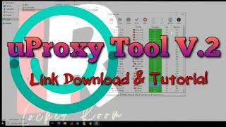 Free Download & Tutorial uProxy Tool V.2