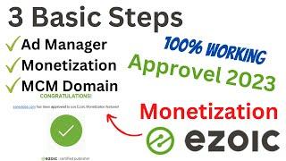 Ezoic 3 Basic Steps To Approve Monetization 2023 | First Introduction Video