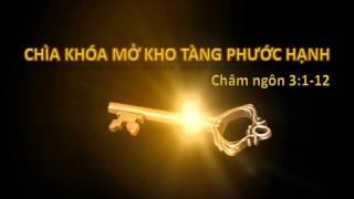 CHÌA KHÓA MỞ KHO TÀNG PHƯỚC HẠNH - Mục sư Nguyễn Phi Hùng