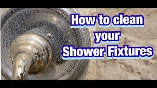 How to clean your shower fixtures | Remove hard water stains