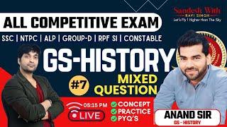 SSC CGL & CHSL 2024 Tier 2 GS HISTORY Class 07 | GK GS for SSC CGL & CHSL Mains By Anand Sir