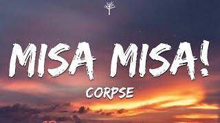 CORPSE - MISA MISA! (Lyrics) ft. Scarlxrd