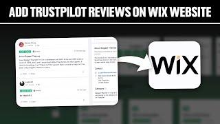 How To Add Trustpilot Reviews On Your Wix Website 2024! (Full Guide)