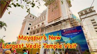 Mayapur's Iscon's New Largest Vedic Temple Visit