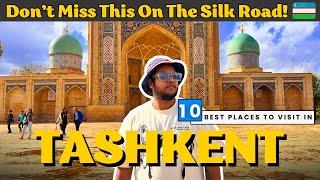 Top 10 Places to Visit in Tashkent | Uzbekistan 