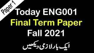 ENG001 Today Final Paper 2022 | ENG001 Today Latest Final Paper Fall 2021 | AM VU Helper