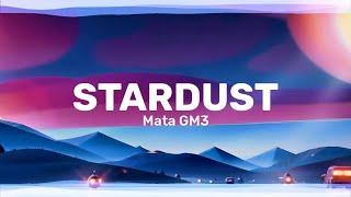 Mata GM3 - Stardust