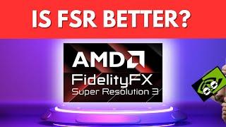 FSR Explained: Is it better than DLSS?