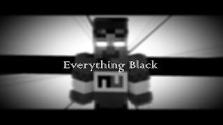 Everything Black [Meme] - Minecraft Animation