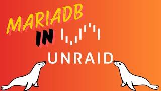 How to Install MariaDB on Unraid: Step-by-Step Guide