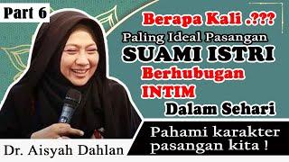 Berapa Kali.??? Hubungan Intim Suami Istri dalam Sehari ││ Dr Aisyah Dahlan