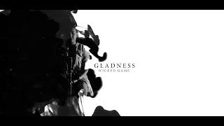 GLADNESS - Wicked Game