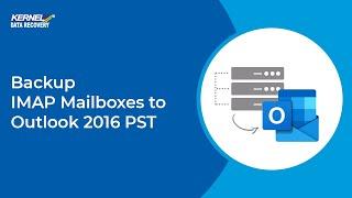 Backup IMAP Mailboxes to Outlook PST format