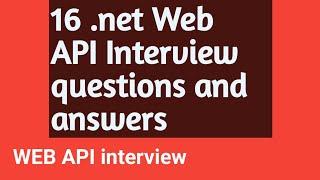 DotNet Web API interview questions and answers || most asked web API interview questions