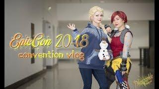 EpicCon 2018 Vlog  Saturday & Sunday