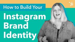 How to Build Your Instagram Brand Identity