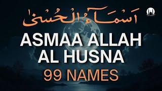 ASMAUL HUSNA MERDU اسماء الله الحسنی  DZIKIR 99 NAMA ALLAH  | 99 Names of ALLAH by ISMAIL AL QADI