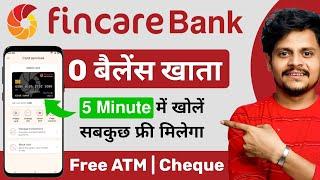 Fincare zero balance account open | fincare small finance bank zero balance account opening online