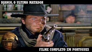 Django, O Último Matador | Filme de Faroeste | Filme completo em inglês com legendas em português