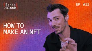 Making an NFT – the beginner's guide | School of Block