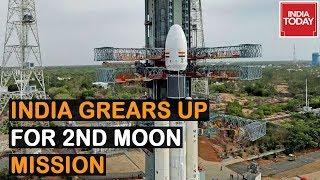 Chandrayaan-2 Launch LIVE: India Gears Up for Second Moon Mission, Week After ISRO Aborted Attempt