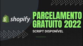 COMO COLOCAR SCRIPT DE PARCELAMENTO NA SHOPIFY GRÁTIS EM 2022