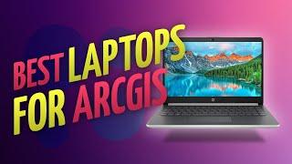 10 Best Laptops 2023 for ArcGIS, Data Science Analysts, GIS Software