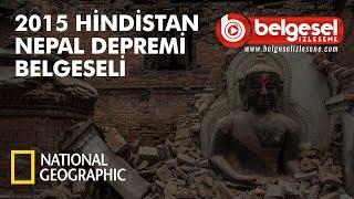 2015 Hindistan Nepal Depremi Belgeseli - Türkçe Dublaj