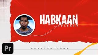 Habkaan Adeegso Maanta | Pr