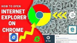 How To run Internet Explorer Inside Chrome Browser  | IE Tab |