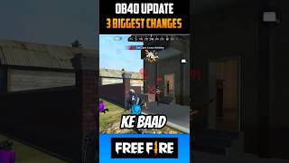 Top 3 Biggest Changes In Free Fire Ob40 Update | Confirm Events Update #shorts