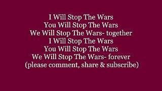 I CAN STOP THE WARS You We Will Together Forever Lyrics Words text trending sing along song music