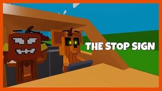 The stop sign (Roblox Kitty Animation)