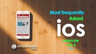 TOP 15 IOS Interview Questions and Answers 2019 Part-1 | IOS Interview Questions | Wisdom Jobs