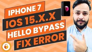 iPhone 7 Hello Screen Bypass Unlock Tool - iOS 15.7.6 iCloud Bypass