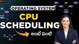 CPU scheduling in Telugu | Operating System in Telugu