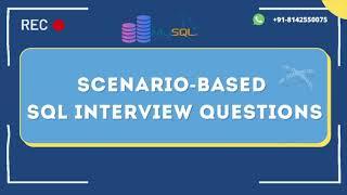 Intro - Scenario-based SQL Interview Questions