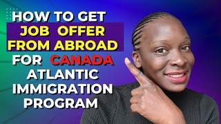 Atlantic Immigration Program AIP: How to Find a Job Offer in Canada from Abroad