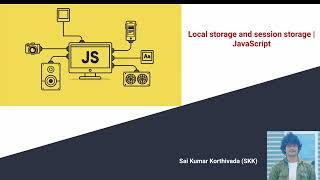 Local Storage | Session Storage | Local vs Session storage | Javascript
