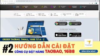 #2 Cài đặt công cụ đặt hàng Taobao, 1688 | Cẩm nang hướng dẫn Order Taobao từ A-Z | Thuongdo.com