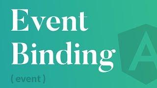 EVENT BINDING EXPLAINED (by example) - Angular 8