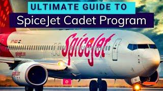 SPICEJET CADET PILOT PROGRAM in 2021? | Selection Process, Eligibility, Scholarship, Structure, Cost