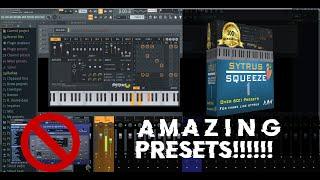 OVER 60 Premium Sytrus Presets!!! Stop buying 3rd Party Vst's!!!